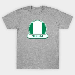 Nigeria Country Badge - Nigeria Flag T-Shirt